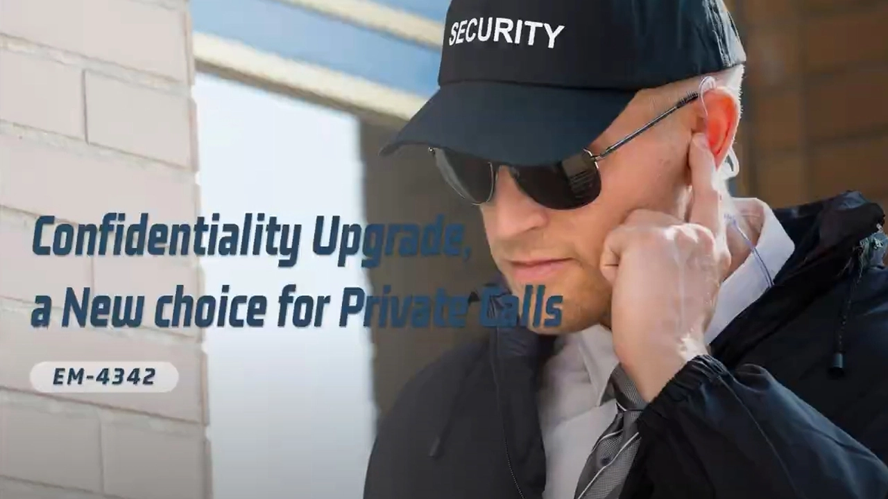 Confidentiality Upgrade,a New choice for Private Calls | EM 4342