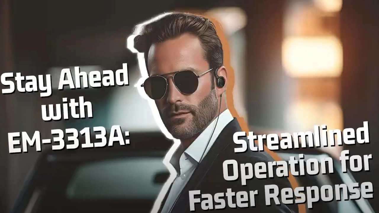 Stay Ahead with EM-3313A: Streamlined Operation for Faster Response | EM 3313A